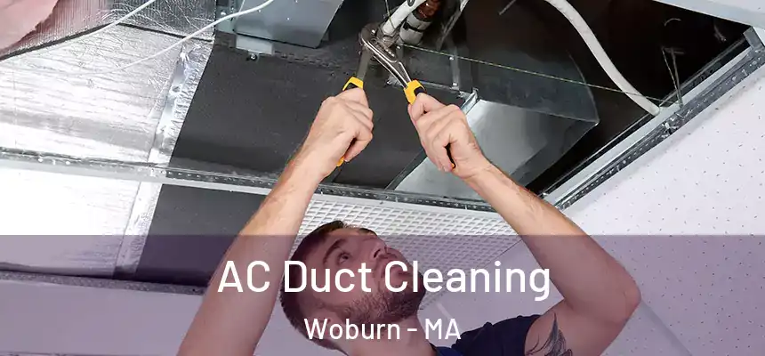 AC Duct Cleaning Woburn - MA