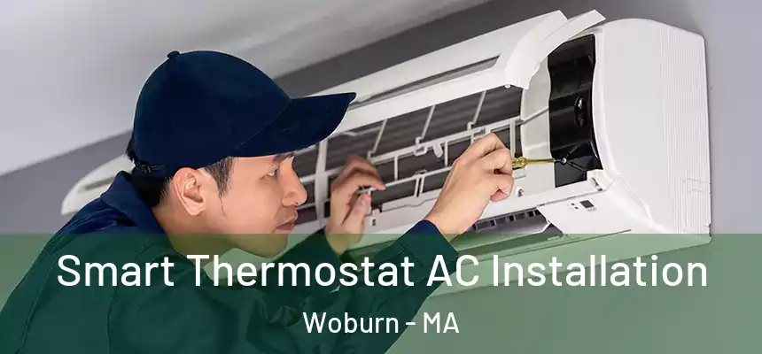  Smart Thermostat AC Installation Woburn - MA